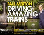 paul-merton-driving-amazing-trains-channel-4-dresden Offizielles Filmplakat der Channel 4 Serie „Paul Merton: Driving Amazing Trains“ mit Paul Merton vor einer historischen Dampflokomotive.